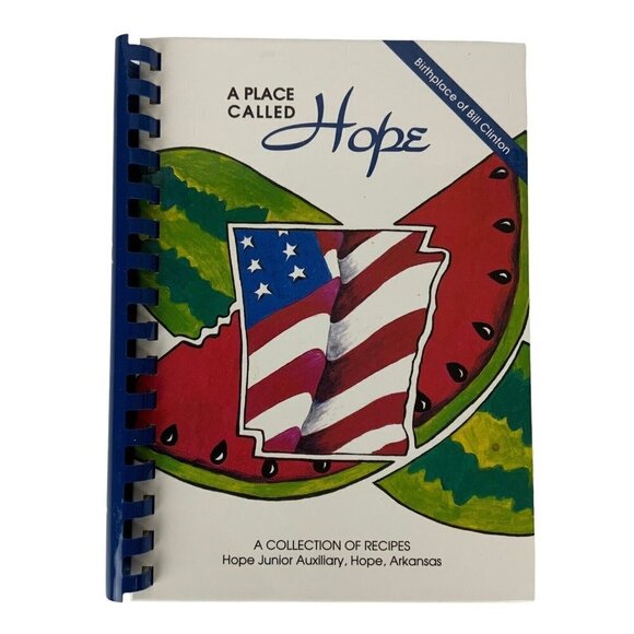 A Place Called Hope Arkansas Junior Auxiliary Cookbook Recipes 1993 Spiral Bound - Picture 1 of 13